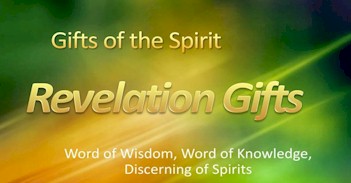 revelatory gifts holy spirit chuech walls